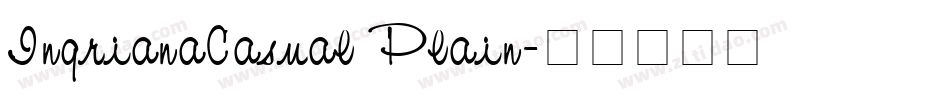 IngrianaCasual Plain字体转换